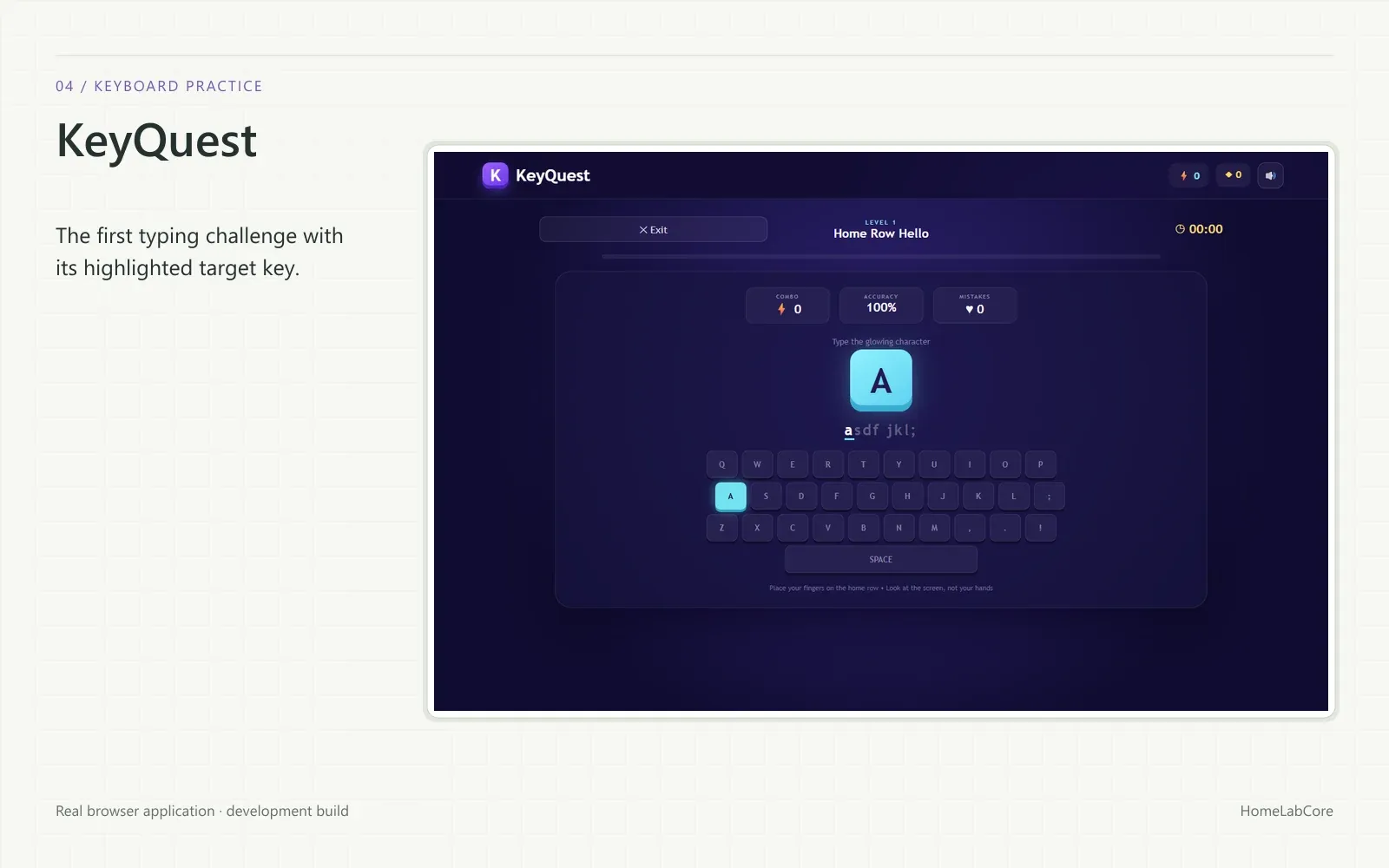 The first typing challenge with its highlighted target key.